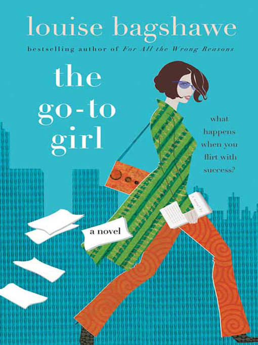 Title details for The Go-To Girl by Louise Bagshawe - Available